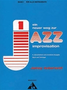 Ein neuer Weg zur Jazz Improvisation [All Instruments] by for Book and CD