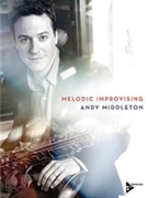Melodic Improvising by Middleton Andy for Text