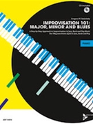 Improvisation 101: Major Minor and Blues [Keyboard/Piano] by for Book and CD