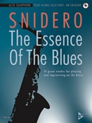 The Essence of the Blues - Alto Saxophone by Snidero Jim for Book and CD