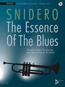 The Essence of the Blues - Trumpet by Snidero Jim for Book and CD