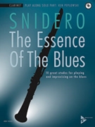 The Essence of the Blues - Clarinet in B-flat by Snidero Jim for Book and CD