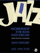 Jazz Workshop for Bass and Drums [Drum Set] by for Book and CD