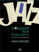 Jazz Workshop für Bass und Schlagzeug [Jazz Workshop for Bass and Drums] [Drum Set] by for Book and CD