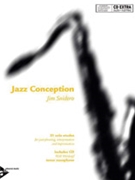 Jazz Conception For Sop / Tenor Saxophone by Snidero Jim for Jazz Sax W (Sop / Tenor)