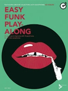 Easy Funk Play-Along - Alto Saxophone by Harlow Ed for Alto Sax
