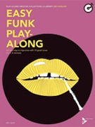 Easy Funk Play-Along - Clarinet by Harlow Ed for Clarinet
