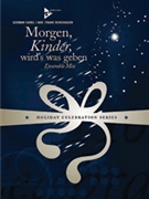 Morgen Kinder wird's was geben [4 Melody Instruments & Guitar Piano Bass Percussion] by - Reinshagen Frank - for Conductor Score and Parts