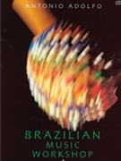 Brazilian Music Workshop [All Instruments] by for Book and CD