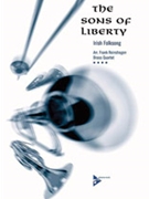 The Sons of Liberty [2 Trumpets Trombone/Horn in F Trombone/Tuba] by - Reinshagen Frank - for Conductor Score and Parts