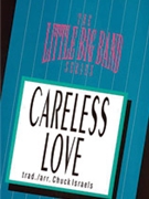 Careless Love [Combo] by - Chuck Israels - for Conductor Score and Parts