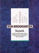 Skylark [Jazz Ensemble] by Carmichael and Mercer - Brookmeyer Bob - for Conductor Score