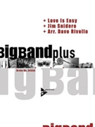 Love Is Easy by Snidero Jim - Rivello Dave - for Jazz Ensemble