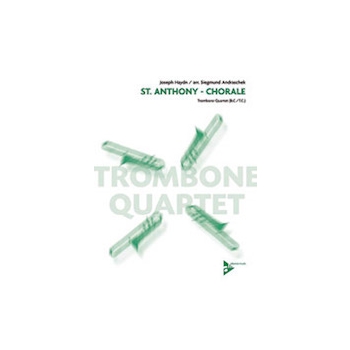 St Anthony - Chorale by Haydn Joseph - Andraschek Siegmund - for Trombone Quartet