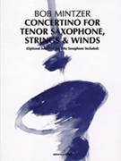 Concertino for Tenor Saxophone Strings & Winds [Tenor Saxophone Strings & Winds] by Mintzer Bob for Conductor Score and Parts