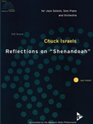 Reflections on "Shenandoah" [Full Orchestra] by Israels Chuck for Conductor Score and Parts