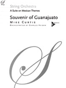Souvenir of Guanajuato [String Orchestra] by Curtis Mike - Heiden Charles - for Conductor Score and Parts