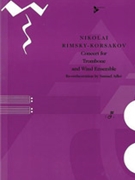 Concert for Trombone and Wind Ensemble [Mixed Instruments] by Rimsky-Korsakov Nikolai - Adler Samuel - for Conductor Score and Parts
