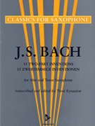 15 Two-Part Inventions (15 Zweistimmige Inventionen) [Alto & Tenor Saxophones] by Bach Johann Sebastian - Trent Kynaston - for Score