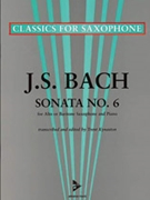 Sonata No. 6 in A Major [Alto or Baritone Saxophone & Piano] by Bach Johann Sebastian - Trent Kynaston - for Score and Part