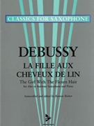 La Fille aux Cheveux de Lin - The Girl with the Flaxen Hair by Debussy Claude - Ricker Ramon - for Eb Saxophone