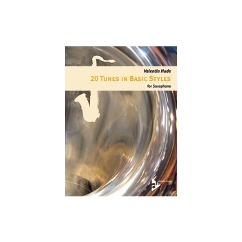 20 Tunes In Basic Styles by Hude Valentin for Alto Saxophone S