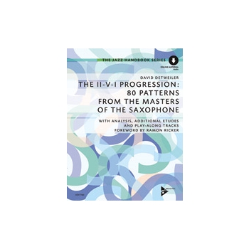 The II-V-I Progression: 80 Patterns from the Masters of the Saxophone [Woodwind - Saxophone Method o