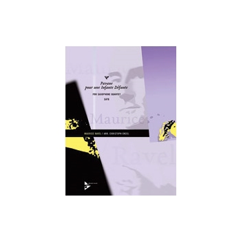 Pavane Pour Une Infante Defunte by Ravel Maurice - Enzel Christoph - for Saxophone Quartet