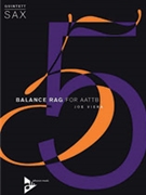 Balance Rag [5 Saxophones AATTBar] by Joe Viera for Conductor Score and Parts