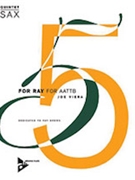For Ray [5 Saxophones AATTBar] by Joe Viera for Conductor Score and Parts