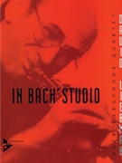 In Bach's Studio [4 Saxophones SATBar] by Liebman David for Conductor Score and Parts