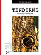 Tenderness [4 Saxophones SATBar/AATBar] by Fritz Pauer for Conductor Score and Parts