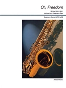 Spiritual Suite Part 1: Oh Freedom [4 Saxophones SATBar/AATBar] by - Graef Friedemann - for Conductor Score and Parts