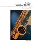 Caleb and Kate [4 Saxophones SATBar] by Berger David for Conductor Score and Parts