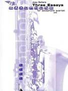 Three Essays [4 Saxophones SATBar] by Sellers Joey for Conductor Score and Parts