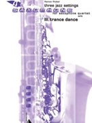 Three Jazz Settings: III. Trance Dance [4 Saxophones SATBar] by Ricker Ramon for Conductor Score and Parts