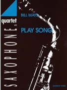 Play Song [4 Saxophones SATBar] by Mays Bill for Conductor Score and Parts