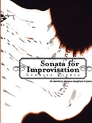 Sonata for Improvisation [B-flat Clarinet or Soprano Saxophone & Piano] by Ulehla Ludmila for Parts