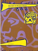 Duo Suite on Mexican Themes [2 Clarinets] by Curtis Mike for Conductor Score