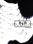 B4B [Flute & Piano] by Belzer Matthew for Parts