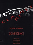 Confidence [4 Clarinets (2 Clarinets in B-flat Alto Clarinet in E-flat (or 3 Clarinets in B-flat) & by Wilberny Heiner for Conductor Score and Parts