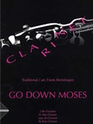 Go Down Moses [4 Clarinets (2 Clarinets in B-flat Alto Clarinet in E-flat (or 3 Clarinets in B-flat by - Reinshagen Frank - for Conductor Score and Parts