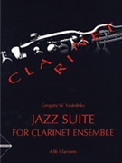 Jazz Suite [4 Clarinets in B-flat] by Yasinitsky Greg for Conductor Score and Parts