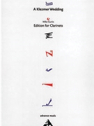 A Klezmer Wedding [4 Clarinets (3 Clarinets in B-flat & Bass Clarinet)] by Curtis Mike for Conductor Score and Parts
