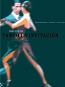 Tango la Invitacion [Flute Oboe Clarinet Bassoon & Percussion (2 players ad lib)] by Curtis Mike for Conductor Score and Parts