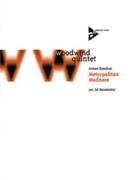 Metropolitan Madness [Flute Oboe Clarinet Horn Bassoon] by Donelian Armen - Neumeister Ed - for Conductor Score and Parts