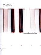 Harmonic Exercises For Piano by Fischer Clare for Keyboard