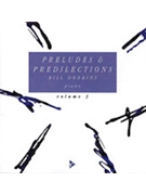 Preludes & Predilections Volume 3 [Piano] by Bill Dobbins for CD