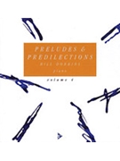 Preludes & Predilections Volume 4 [Piano] by Bill Dobbins for CD