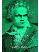 Beethoven & His Nine Symphonies by Grove George for Text